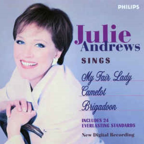 Julie Andrews - Sings My Lady / Camelot / Brigadoon