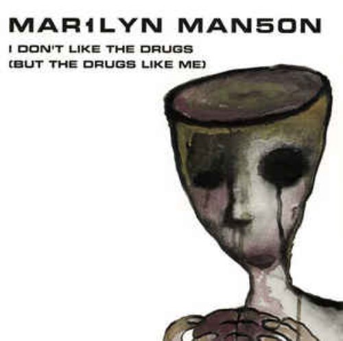 Mar1lyn Man5on - I Don&#039;t Like The Drugs (But The Drugs Like Me) (Single)