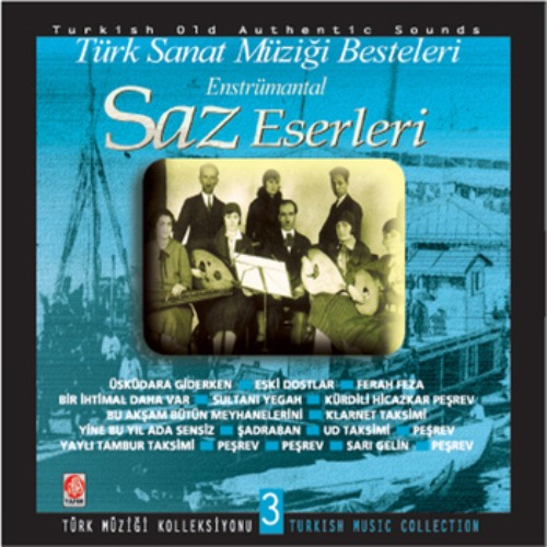 Aziz Türk Sanat Müziği Grubu - Saz Eserleri, Vol. 3