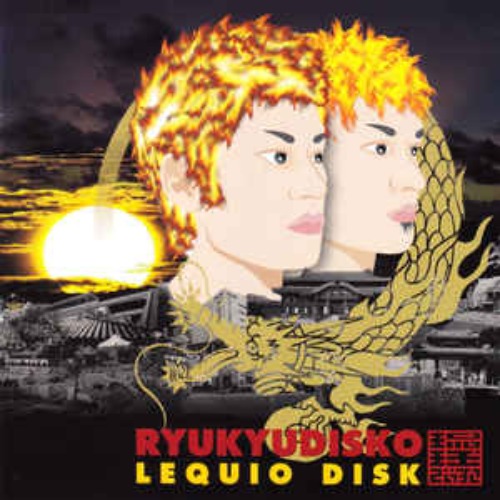 (J-Pop)Ryukyudisko - Lequio Disk