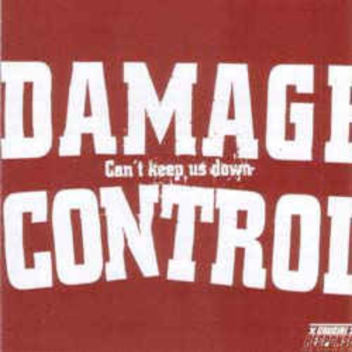 Damage Control - Can&#039;t Keep Us Down