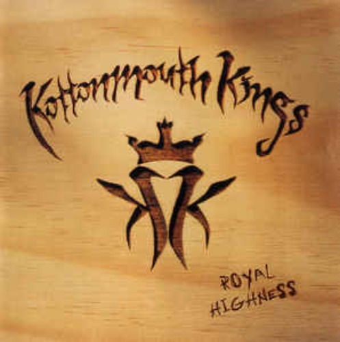 Kottonmouth Kings - Royal Highness