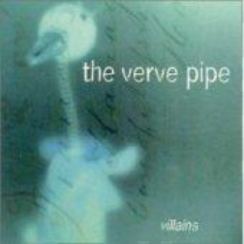 The Verve Pipe - Villains