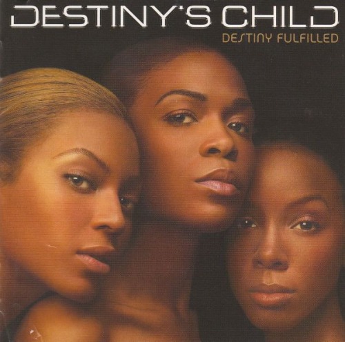 Destiny&#039;s Child - Destiny Fulfilled
