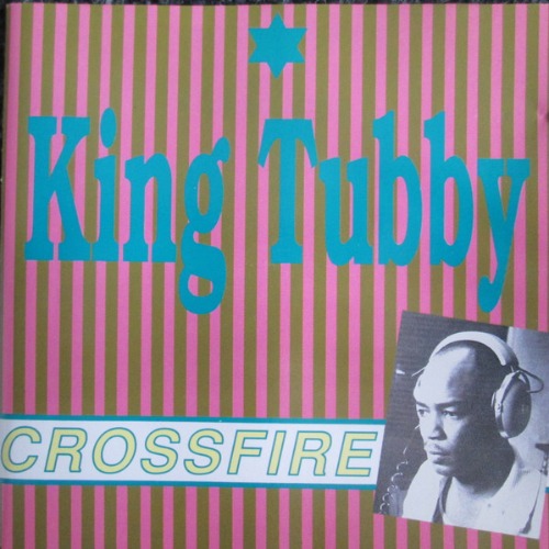 King Tubby - Crossfire