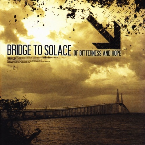Bridge To Solace – Of Bitterness And Hope