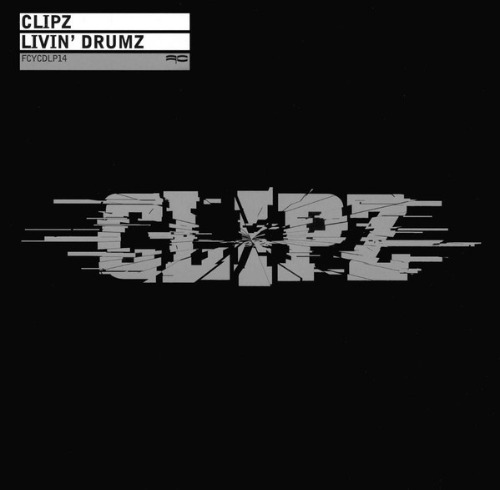 Clipz – Livin&#039; Drumz