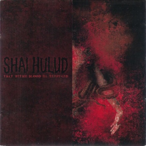 Shai Hulud – That Within Blood Ill-Tempered
