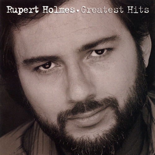 Rupert Holmes – Greatest Hits