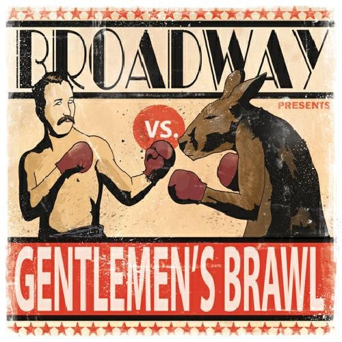 Broadway – Gentlemen&#039;s Brawl
