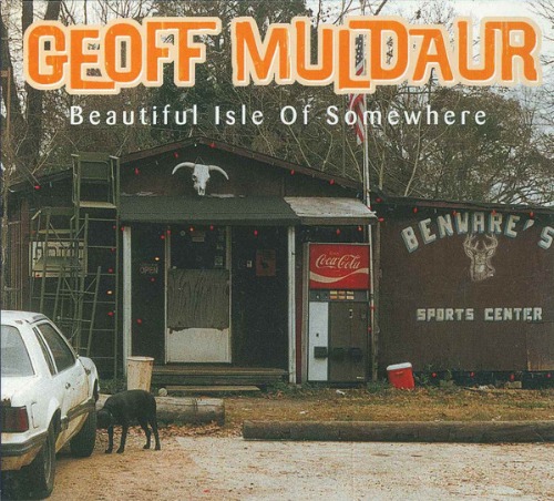 (Ring)Geoff Muldaur – Beautiful Isle Of Somewher (digi)