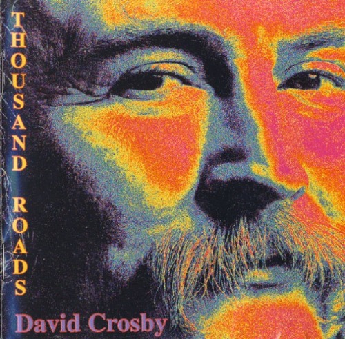 David Crosby – Thousand Roads