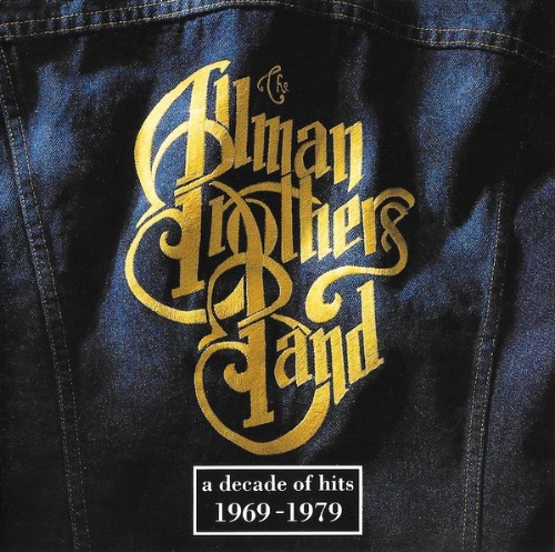 The Allman Brothers Band – A Decade Of Hits 1969 - 1979