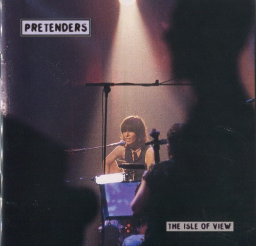 The Pretenders – The Isle Of View