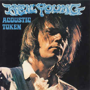 Neil Young - Acoustic Token (bootleg)