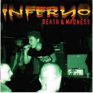 Inferno - Death &amp; Madness