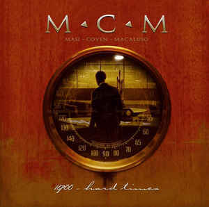 M.C.M.(Masi/Coven/Macaluso) - 1900 Hard Times (미)