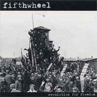 Fifthwheel - Revolution For Freedom