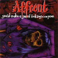 Affront - You&#039;d Make A Good Looking Corpse