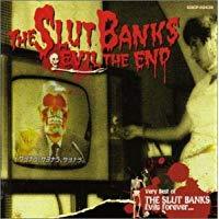 The Slut Banks - Evil The End