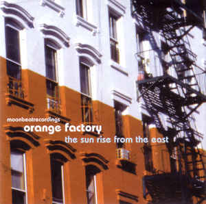 Orange Factory - The Sun Rise From The East