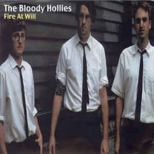 The Bloody Hollies - Fire At Will (미)