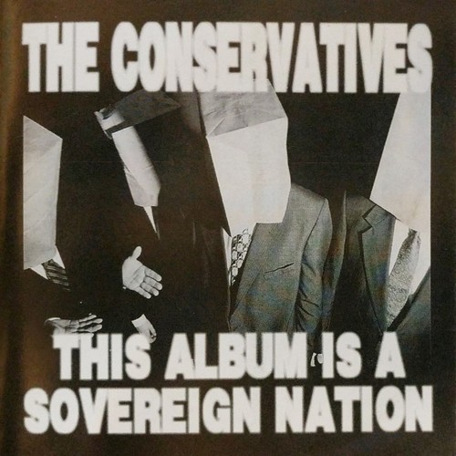 The Conservatives - This Albums Is A Sovereign Nation (미)