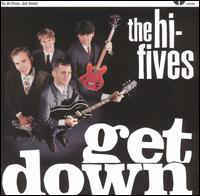 The Hi-Fives - Get Down (미)