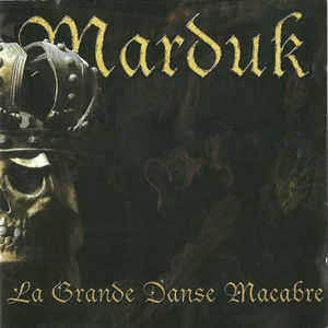 Marduk - La Grande Danse Macarbe