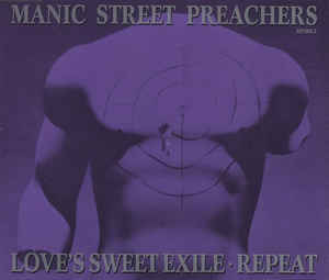 Manic Street Preachers - Love&#039;s Sweet Exile / Repeat