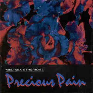 Melissa Etheridge - Precious Pain (bootleg)