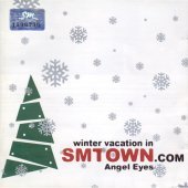 V.A. - Winter Vacation In SM TOWN.com : Angel Eyes