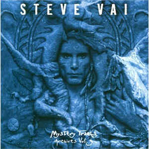 Steve Vai - Mystery Tracks : Archives Vol.3