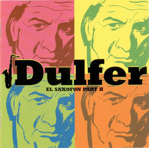 Dulfer - El Saxofon Part II