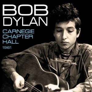 Bob Dylan - Carnegie Chapter Hall 1961 (bootleg)