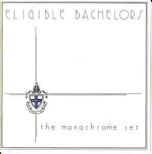 The Monochrom Set - Eligible Bachelors