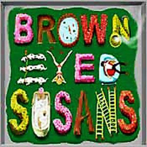 Brown Eyed Susans - Afraind Of Heights