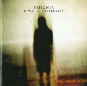 Sydonia - Given To Destroyers