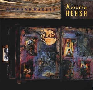 Kristin Hersh - Hips And Makers