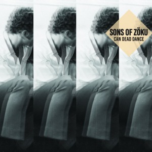 Sons Of Zoku - Can Dead Dance (digi)