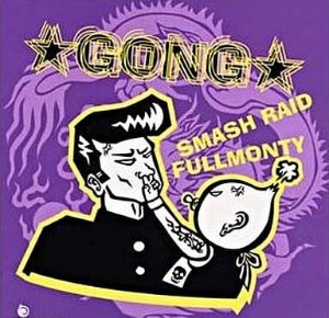 (J-Rock)Smash Raid * Full Monty - Gong