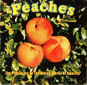 The Presidents Of The United States Of America - Peaches &amp; Live (EP)