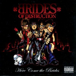 Brides Of Destruction - Here Comes The Brides (미)