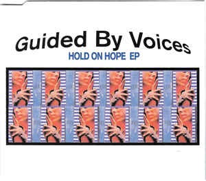 Guided By Voice - Hold On Hope EP (digi)