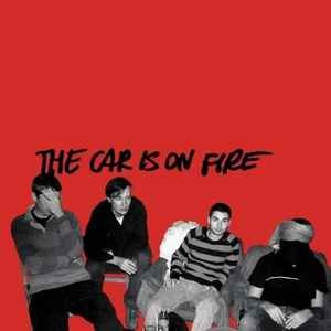 This Car Is On Fire - S/T