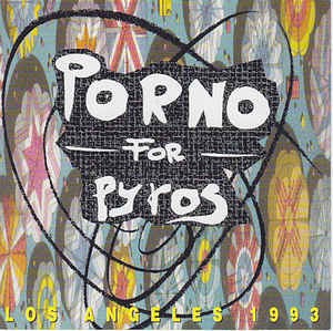 Porno For Pyros - Los Angeles 1993 (bootleg)