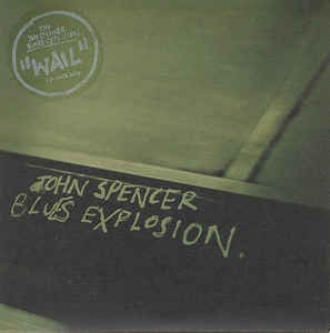 The Jon Spencer Blues Explosion - Wail (digi) (Single)