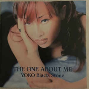 (J-Pop)Yoko Black.Stone - The One About Me