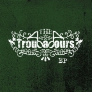 The Troubadours - The Troubadours EP