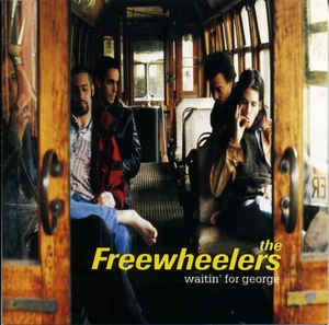 The Freewheelers - Waitin&#039; For The George